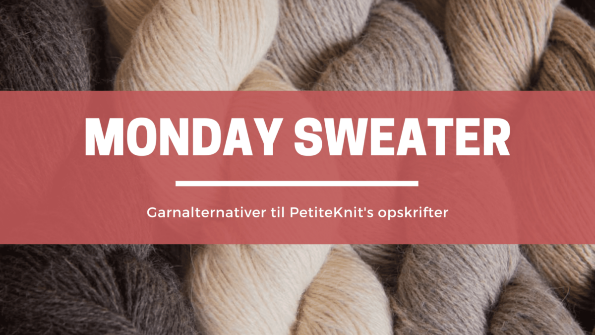 Monday Sweater fra PetiteKnit garnalternativer